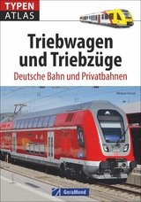 Typenatlas Triebwagen und Triebzüge - Michael Dostal