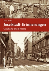 Josefstadt-Erinnerungen - Franz Haider