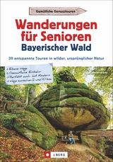 Wanderungen für Senioren Bayerischer Wald - Gottfried Eder