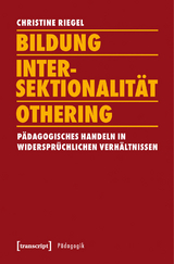 Bildung - Intersektionalität - Othering - Christine Riegel