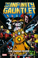 The Infinity Gauntlet: Die ewige Fehde - Starlin, Jim; Pérez, George; Lim, Ron