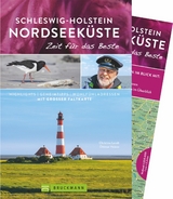 Schleswig-Holstein Nordseeküste – Zeit für das Beste - Christine Lendt, Ottmar Heinze