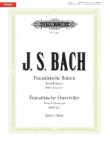 Französische Suiten BWV 812-817 / Französische Ouvertüre BWV 831, für Klavier solo - Johann Sebastian Bach