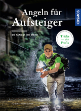 Angeln für Aufsteiger - Tobias Hoffmann