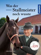 Was der Stallmeister noch wusste - Christiane Gohl