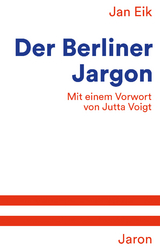 Der Berliner Jargon - Eik, Jan