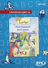 Literaturprojekt zu Pirat Seewolf lernt lesen - Kati Ernst