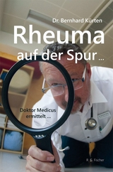 Rheuma auf der Spur ... - Dr. Bernhard Kürten