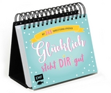 Tischkalender mit 365 Handlettering-Sprüchen – Glücklich steht dir gut