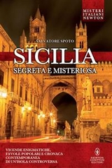 Sicilia segreta e misteriosa - Salvatore Spoto