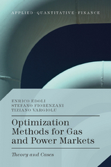 Optimization Methods for Gas and Power Markets - Enrico Edoli, Stefano Fiorenzani, Tiziano Vargiolu