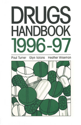 Drugs Handbook 1996–97 - Turner, Paul; Volan, Glyn; Wiseman, Heather