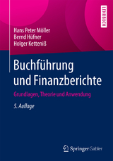 Buchführung und Finanzberichte - Möller, Hans Peter; Hüfner, Bernd; Ketteniß, Holger
