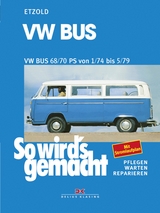 VW Bus T2 68/70 PS 1/74 bis 5/79 - Rüdiger Etzold