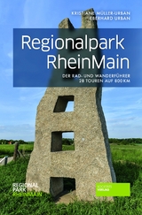 Regionalpark RheinMain - Müller-Urban, Kristiane; Urban, Eberhard