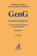 Genossenschaftsgesetz - Pöhlmann, Peter; Bloehs, Joachim; Geschwandtner, Marcus; Fandrich, Andreas; Hettrich, Eduard