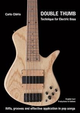 Double Thumb Technique for Electric Bass - Carlo Chirio