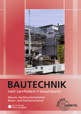 Bautechnik nach Lernfeldern Gesamtband - Waibel, Helmuth; Traub, Martin; Kärcher, Siegfried; Kuhn, Volker; Ballay, Falk; Lindau, Doreen