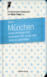 Wenn München seinen Wirtshaus-Ruf verbessern will, so hat noch vieles zu geschehen - Victor Tissot