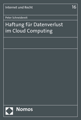 Haftung für Datenverlust im Cloud Computing - Peter Schneidereit