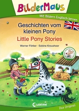 Bildermaus - Mit Bildern Englisch lernen - Geschichten vom kleinen Pony - Little Pony Stories - Werner Färber