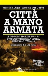 Città a mano armata - Antonio Del Greco, Massimo Lugli