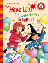 Hexe Lilli. Ein zauberhaftes Schulfest -  Knister, Birgit Rieger