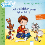 Töpfchenzauber. Aufs Töpfchen gehen ist so leicht - Ann-Katrin Heger