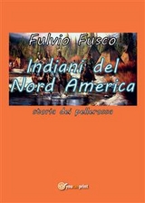 Indiani del Nord America - Fulvio Fusco