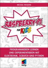 Raspberry Pi für Kids - Weigend, Michael