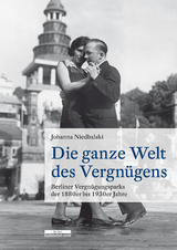 Die ganze Welt des Vergnügens - Johanna Niedbalski