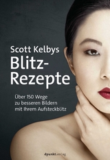 Scott Kelbys Blitz-Rezepte - Scott Kelby