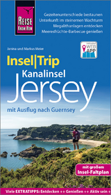Reise Know-How InselTrip Jersey mit Ausflug nach Guernsey - Janina Meier, Markus Meier