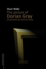 The picture of Dorian Gray/Le portrait de Dorian Gray - Oscar Wilde