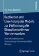 Replikation Und Erweiterung Des Modells Zur Bestimmung Der Disruptionsreife Von Wertnetzwerken: Eine Fallstudienbasierte Untersuch