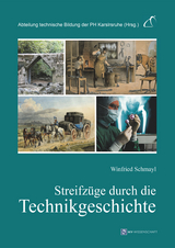 Streifzüge durch die Technikgeschichte - Prof. Dr. Winfried Schmayl