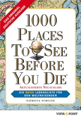 1000 Places To See Before You Die - Patricia Schultz