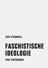 Faschistische Ideologie - Sternhell, Zeev