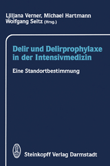 Delir und Delirprophylaxe in der Intensivmedizin - 