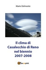 Il clima di Casalecchio di Reno nel biennio 2007-2008 - Mario Delmonte