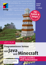 Let‘s Play.Programmieren lernen mit Java und Minecraft - Braun, Daniel