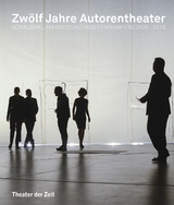 Zwölf Jahre Autorentheater - 