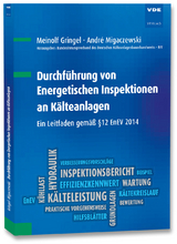 Durchführung von Energetischen Inspektionen an Kälteanlagen - Meinolf Gringel, André Migaczewski