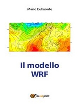 Il modello WRF - Mario Delmonte