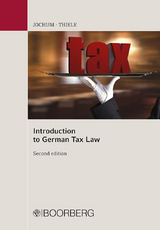 Introduction to German Tax Law - Heike Jochum, Philipp J. Thiele
