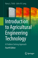 Introduction to Agricultural Engineering Technology - Field, Harry L.; Long, John M.