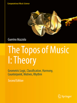 The Topos of Music I: Theory - Mazzola, Guerino