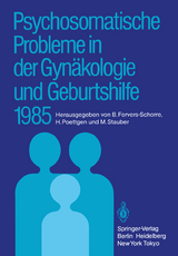 Psychosomatische Probleme in der Gynäkologie und Geburtshilfe 1985 - 