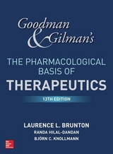 Goodman and Gilman's The Pharmacological Basis of Therapeutics - Brunton, Laurence; Knollman, Bjorn; Hilal-Dandan, Randa