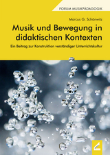 Musik und Bewegung in didaktischen Kontexten - Schönwitz, Marcus G.